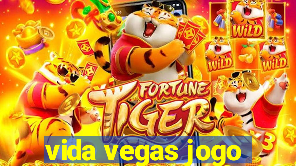 vida vegas jogo